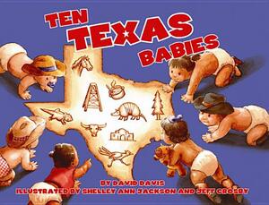 Ten Texas Babies by David Davis