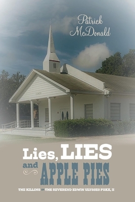 Lies, Lies and Apple Pies by Patrick McDonald