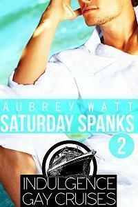 Saturday Spanks by Aubrey Watt