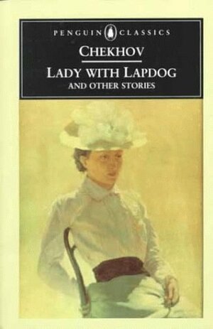 Lady with Lapdog and Other Stories by Anton Chekhov