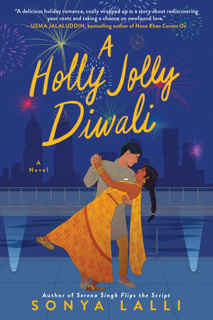 A Holly Jolly Diwali by Sonya Lalli