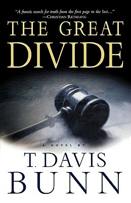 The Great Divide by T. Davis Bunn