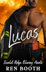 Lucas: A Curvy Girl Mountain Man Firefighter Instalove Novella by Ren Booth, Ren Booth
