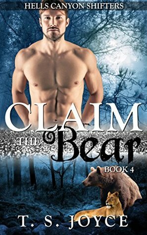 Claim the Bear by T.S. Joyce