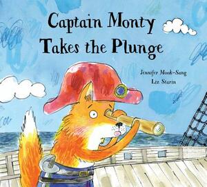 Captain Monty Takes the Plunge by Jennifer Mook-Sang