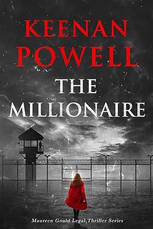 The Millionaire  by Keenan Powell