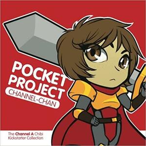 Pocket Project Channel-Chan: Channel a Chibi Kickstarter Collection by Dawn Davis