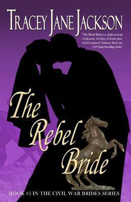 The Rebel Bride by Tracey Jane Jackson, Piper Davenport
