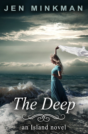 The Deep by Jen Minkman