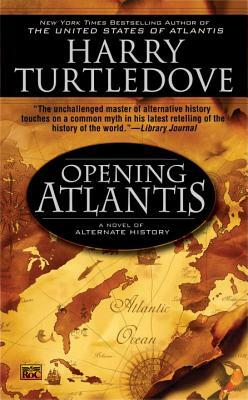 Opening Atlantis by Harry Turtledove