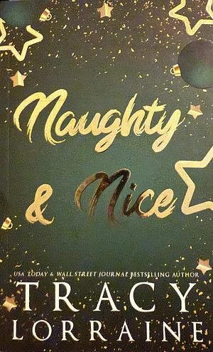 Naughty & Nice by Tracy Lorraine