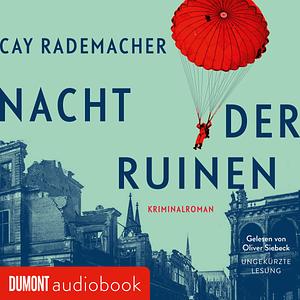 Nacht der Ruinen by Cay Rademacher