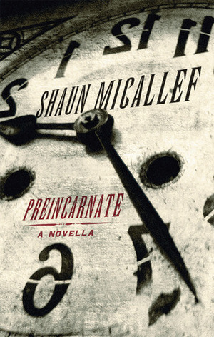 Preincarnate by Shaun Micallef