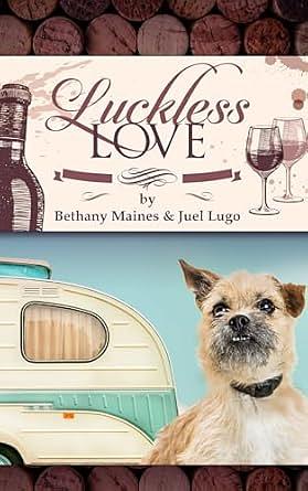 Luckless Love by Bethany Maines