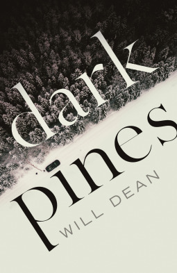 Dark Pines by Will Dean