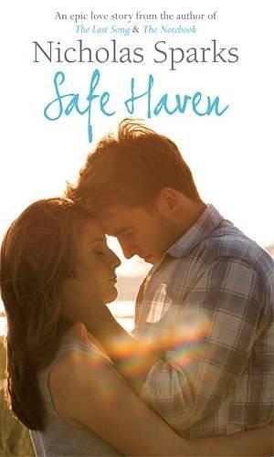 Safe Haven by Nicholas Sparks, Nicholas Sparks