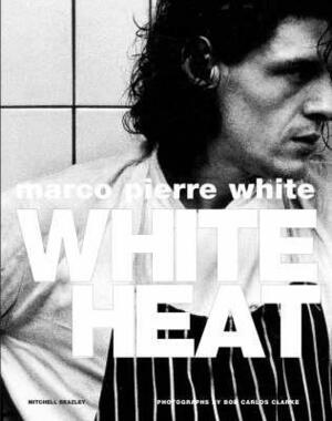 White Heat by Marco Pierre White