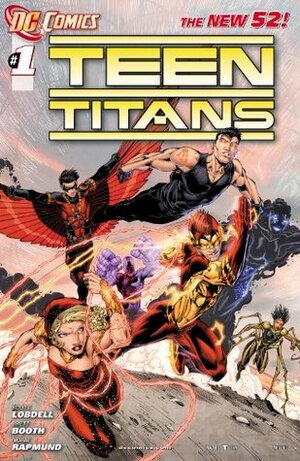 Teen Titans #1 by Alé Garza, Norm Rapmund, Ig Guara, Scott Lobdell, Tom DeFalco, Eddy Barrows, Tyler Kirkham, Barry Kitson, Fabian Nicieza, Tony Bedard, Ángel Unzueta, Jorge Jimenez, Brett Booth