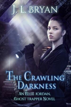 The Crawling Darkness by J.L. Bryan