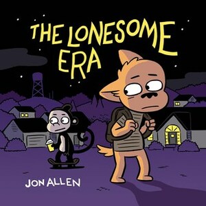 The Lonesome Era by Jon Allen