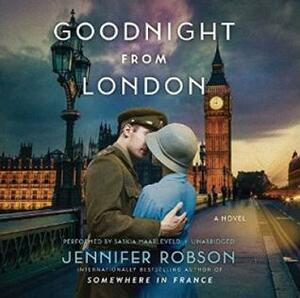 Goodnight From London by Jennifer Robson