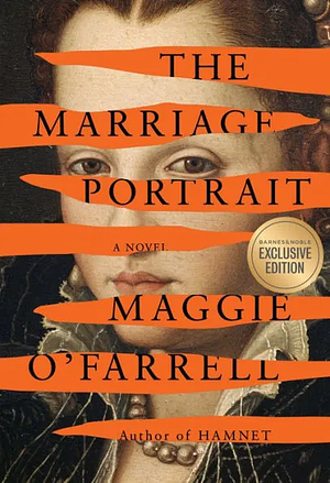 The Marriage Portrait by Maggie O'Farrell