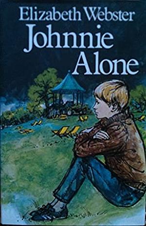 Johnnie Alone by Elizabeth Webster