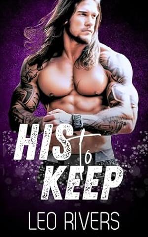 His to keep  by Leo Rivers