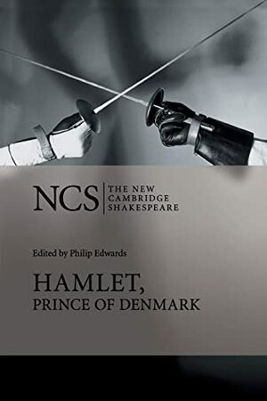 Hamlet, Prince of Denmark by Robert Hapgood, William Shakespeare, Philip Edwards