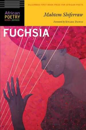 Fuchsia by Mahtem Shiferraw
