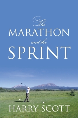 The Marathon and The Sprint by Harry Scott