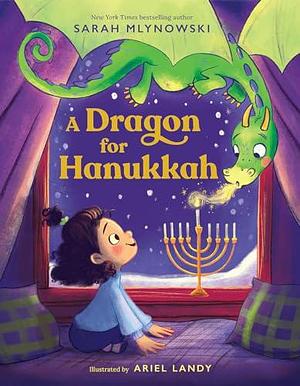 A Dragon for Hanukkah by Ariel Landy, Sarah Mlynowski