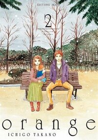 Orange, Tome 2 by Ichigo Takano