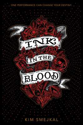 Ink in the Blood by Kim Smejkal