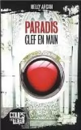 Paradis: Clef en main by Nelly Arcan