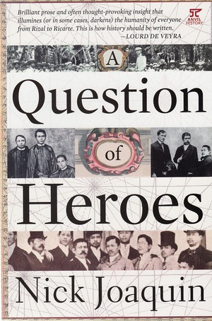 A Question of Heroes by Nick Joaquin