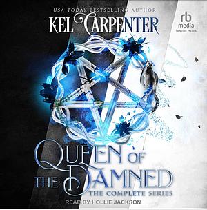 Queen of the Damned:The Complete Series by Kel Carpenter