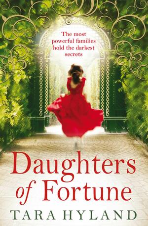 Daughters of Fortune by Tara Hyland