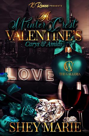 A Winter Crest Valentine's: Carys & Amias by Shey Marie, Shey Marie