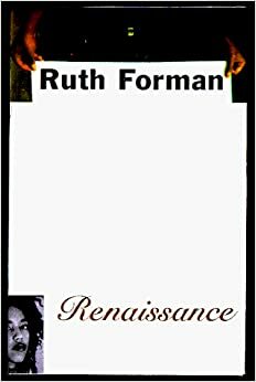 RENAISSANCECL by Ruth Forman