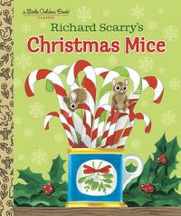 Richard Scarry's Christmas Mice by Richard Scarry