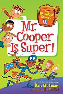 Mr. Cooper Is Super! by Dan Gutman