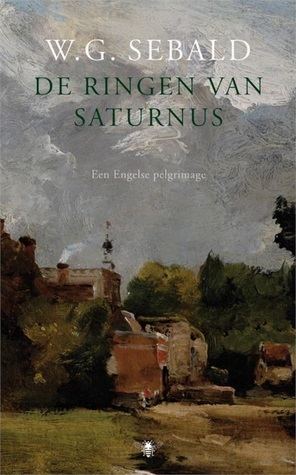 De ringen van Saturnus: een Engelse pelgrimage by W.G. Sebald, Ria van Hengel