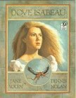 Dove Isabeau by Jane Yolen, Dennis Nolan