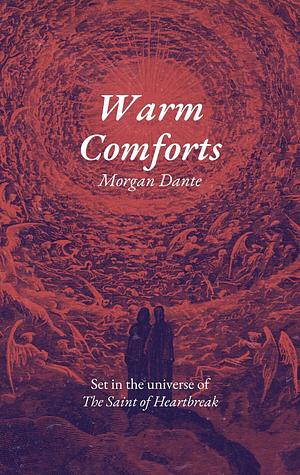 Warm Comforts by Morgan Dante