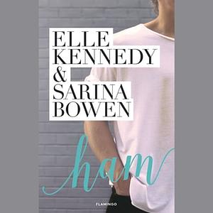 Ham by Elle Kennedy, Sarina Bowen