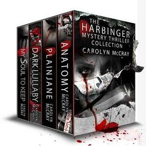 The Harbinger Collection: Hard-Boiled Mysteries Not for the Faint of Heart by Carolyn McCray