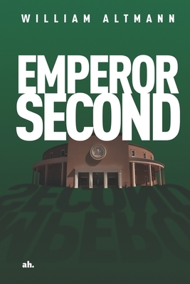 Emperor Second by William Altmann