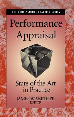 Performance Appraisal: State of the Art in Practice by 