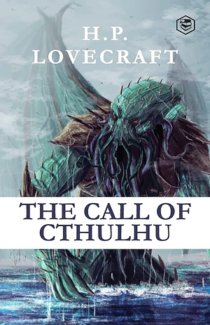 The Call of Cthulhu by H.P. Lovecraft